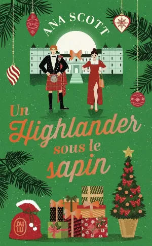 Ana Scott - Un highlander sous le sapin